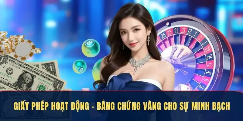 Giấy phép hoạt động – Bảo chứng vàng cho sự minh bạch